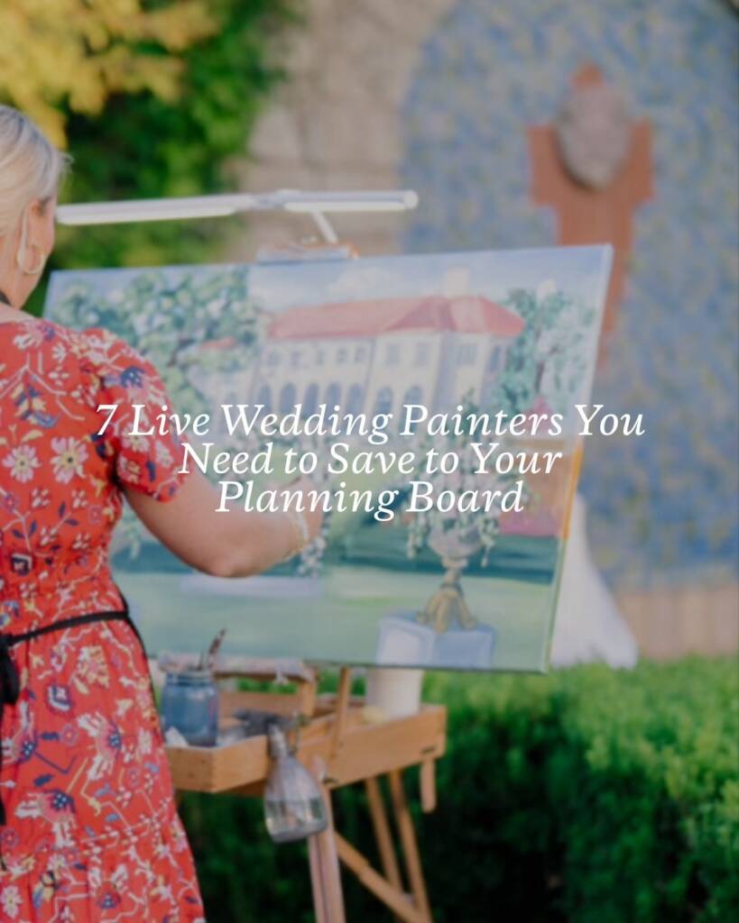 From oil paintings to watercolor portraits and unique guestbooks, these 7 live wedding painters bring their talents to your wedding